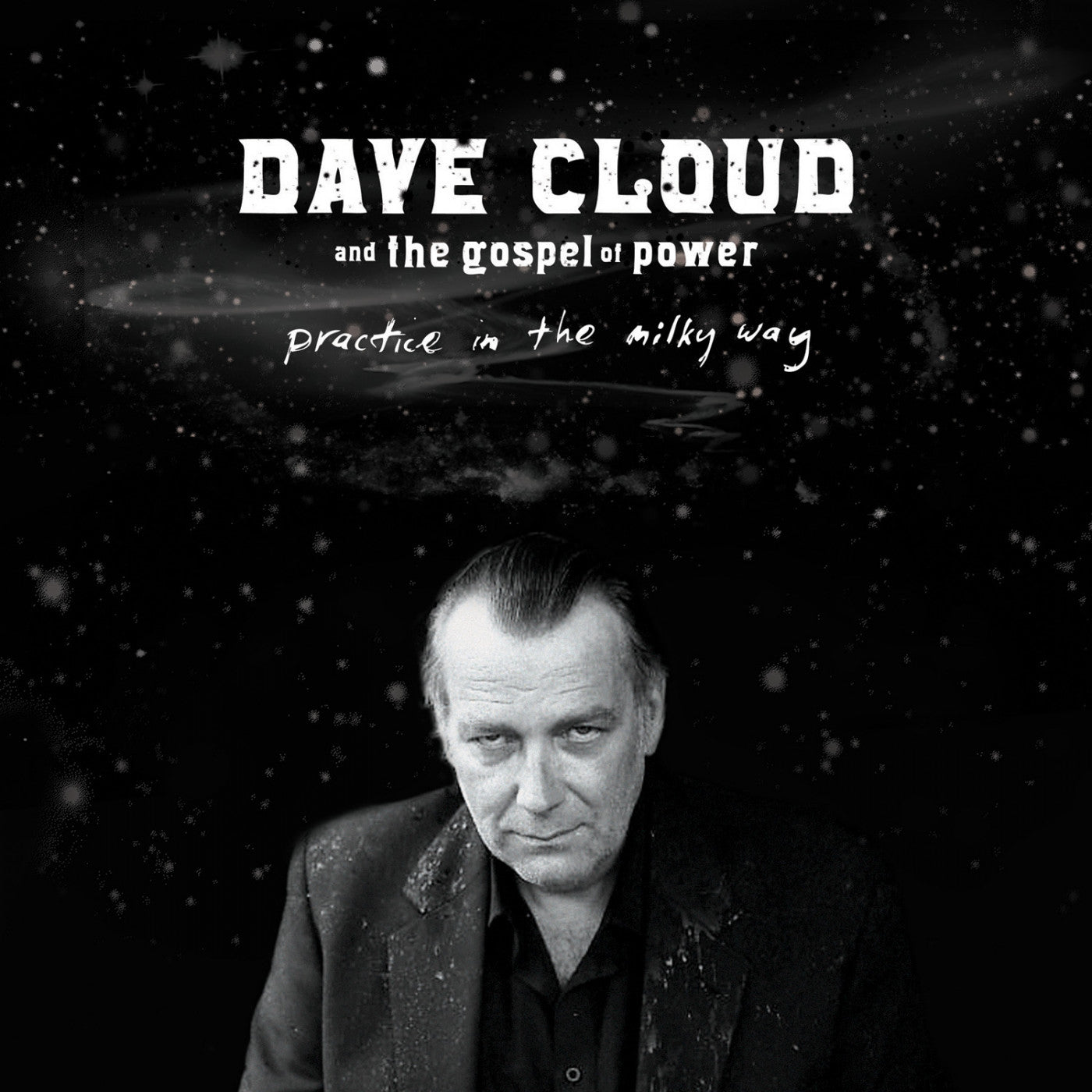 Cloud, Dave and The Gospel of Power - Practice In The Milky Way (CD) |-