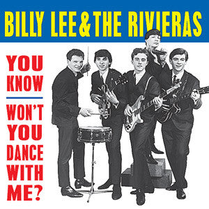 Billy Lee & the Rivieras - You Know / Won't You Dance With Me? |-