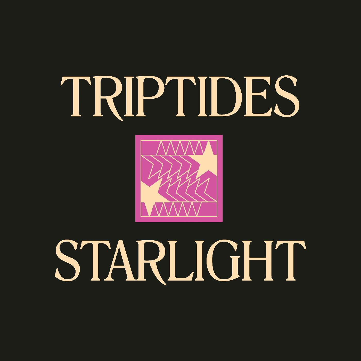Triptides - Starlight |-