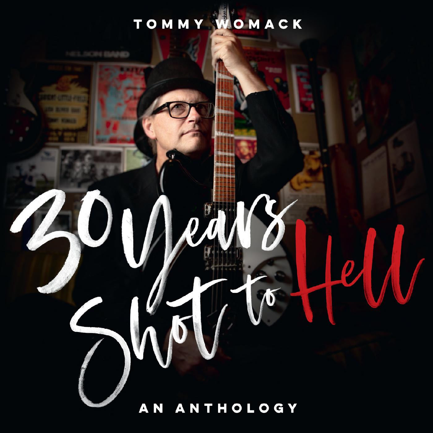 Womack, Tommy - 30 Years Shot To Hell: A Tommy Womack Anthology (CD) |-