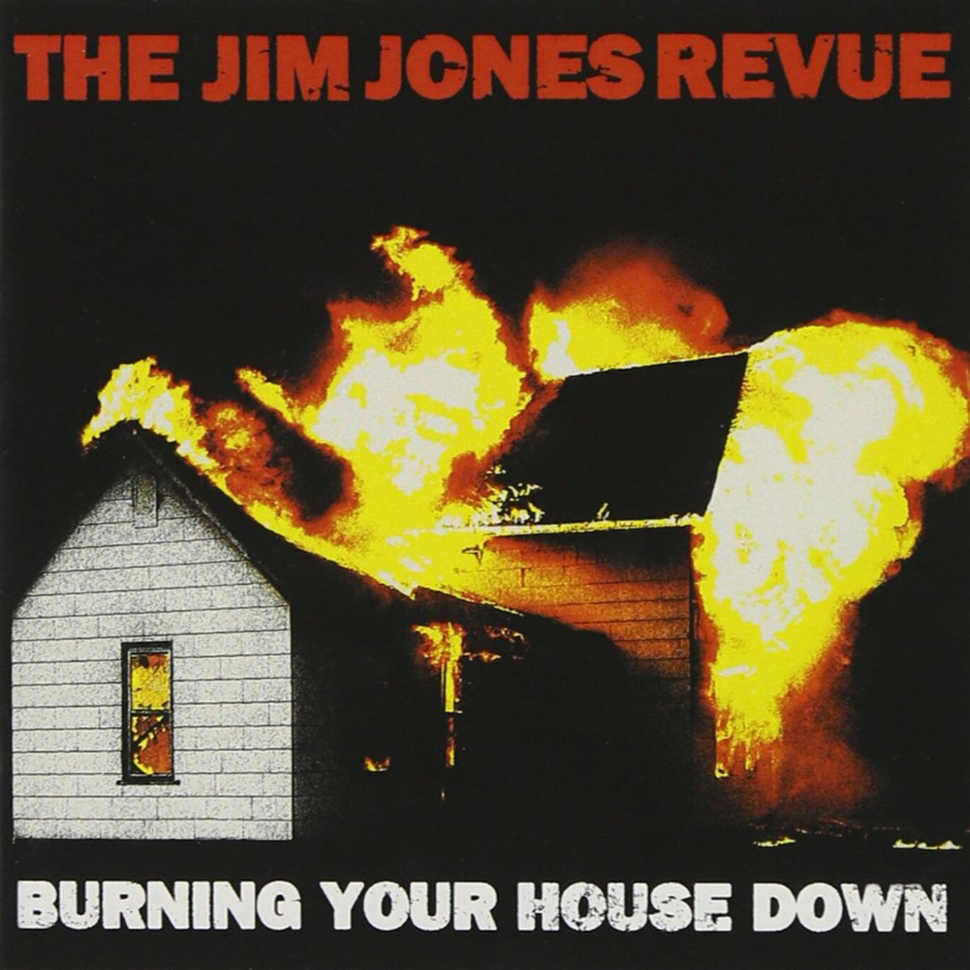 Jones, Jim Revue - Burning Your House Down (CD) |-