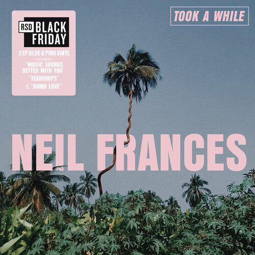 NEIL FRANCES - Took A While/ Stay Strong Play Long (BF 2025 RSD Exclusive, Colored Vinyl, Blue, Pink) | Mint (M) Mint (M)-