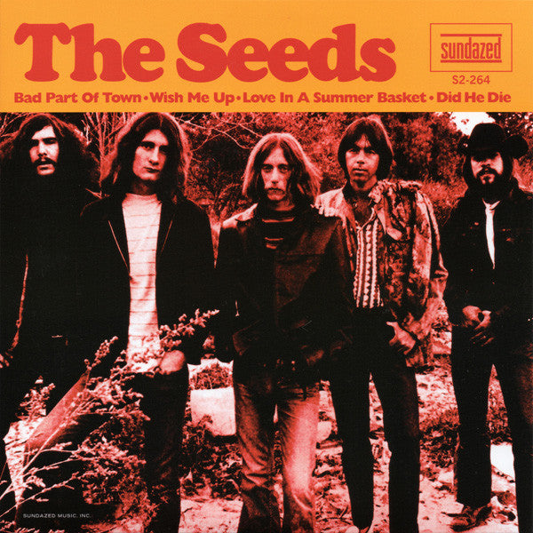 Seeds, The - Bad Part of Town / Wish Me Up / Love In a Summer Basket / Did He Die |-