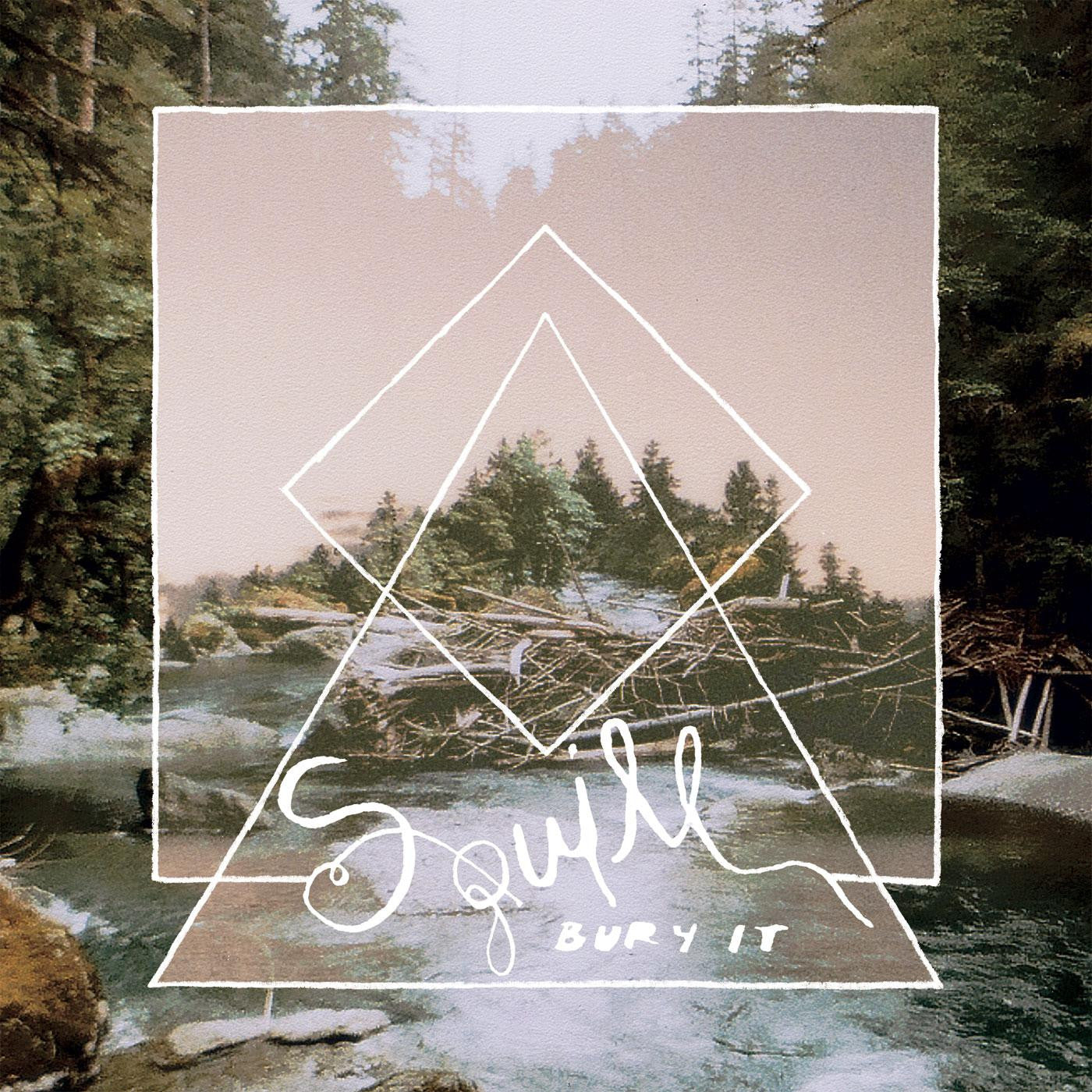 Squill - Bury It |-