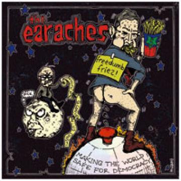 Earaches, The - Freedom Fries (7" Single) |-