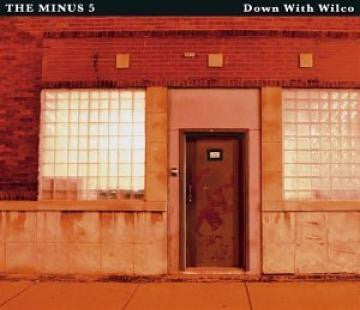 Minus 5, The - Down With Wilco (CD) |-