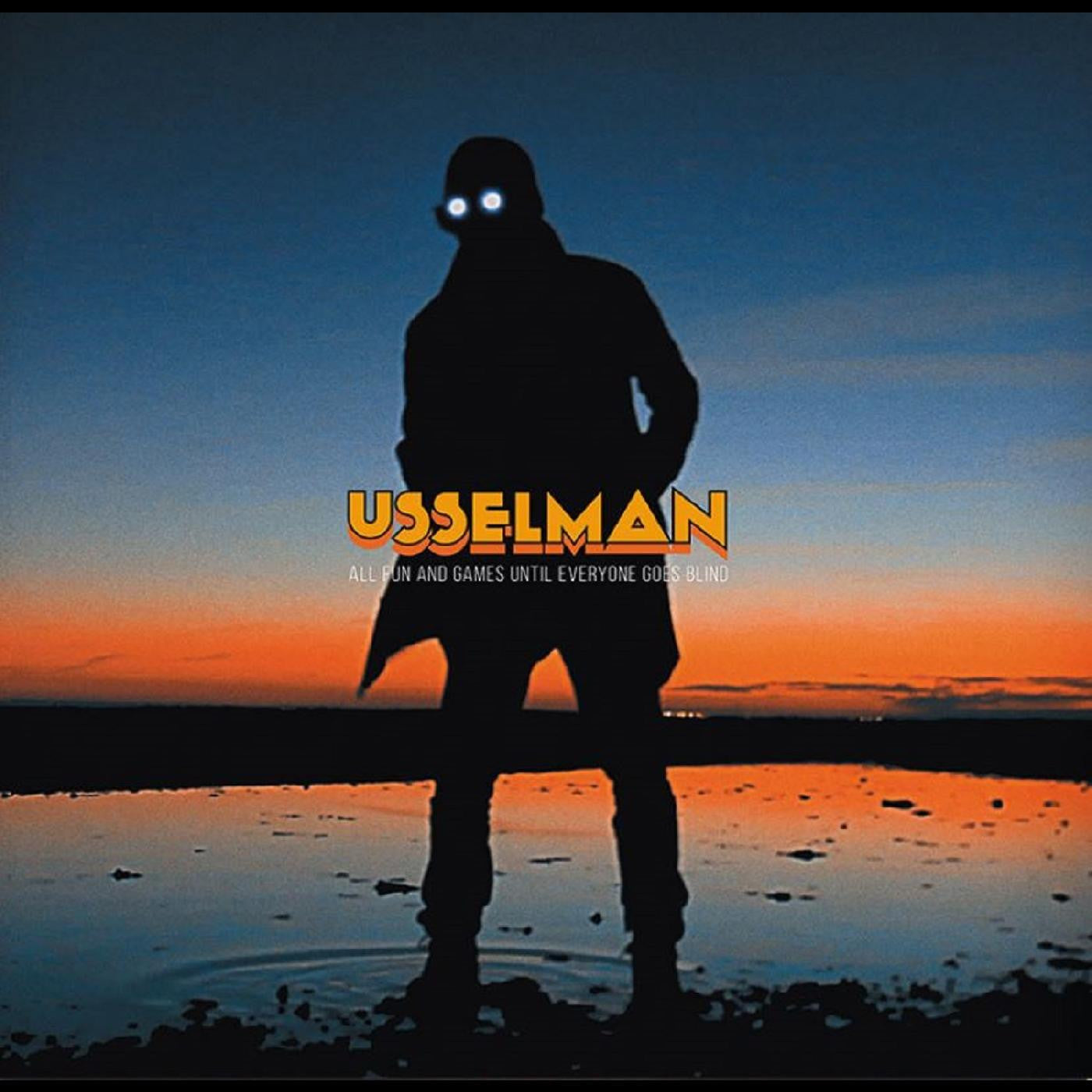 Usselman - All Fun And Games Until Everyone Goes Blind (CD) |-