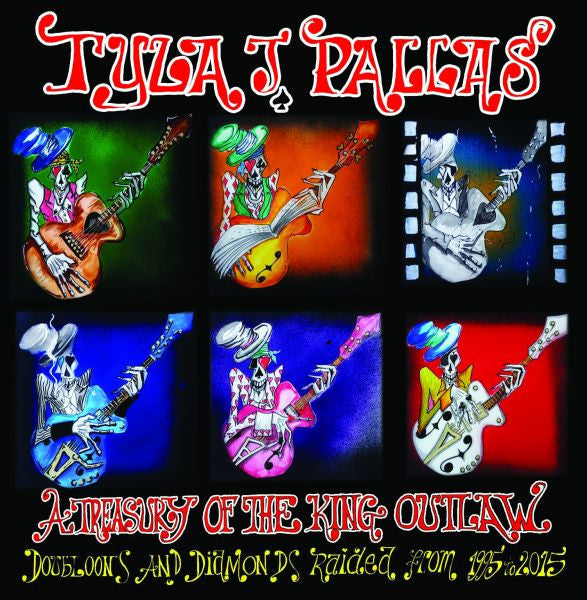Pallas, Tyla J. - A Treasury of The King Outlaw: Doubloons and Diamonds Raided From 1995-2015 (CD) | Mint (M) Mint (M)-