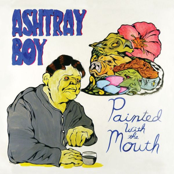 Ashtray Boy - Painted With The Mouth (CD) |-