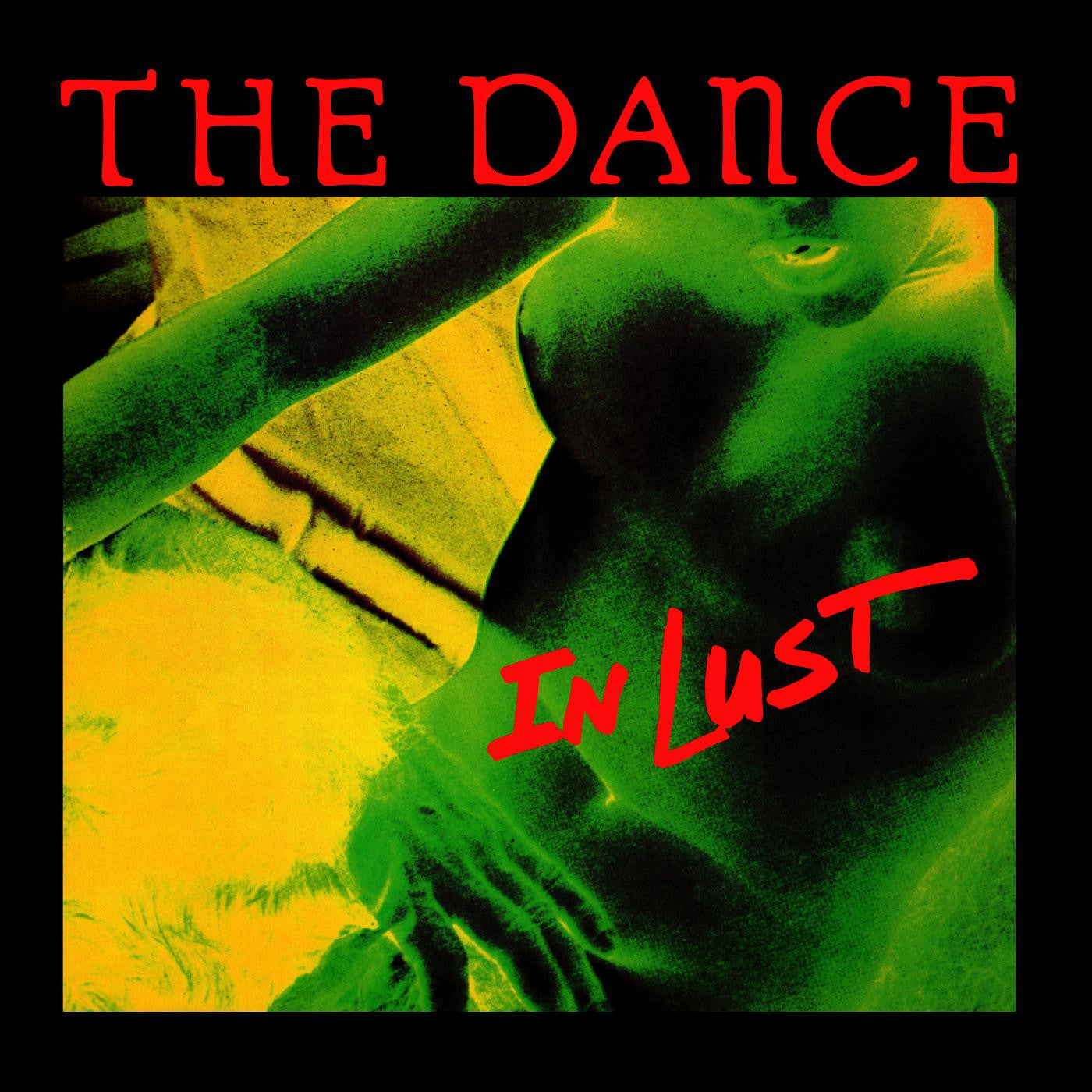Dance, The - In Lust (GREEN VINYL) |-
