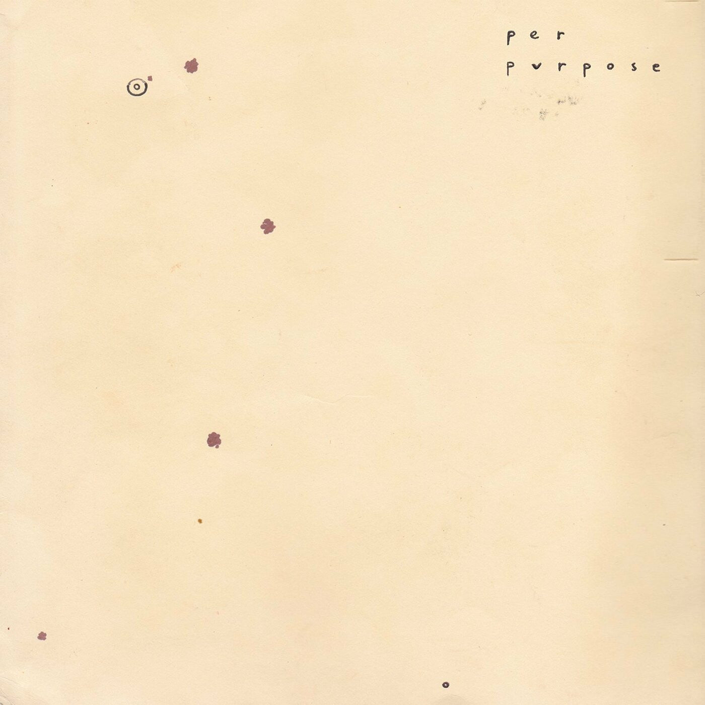 Per Purpose - Circle The Stains |-