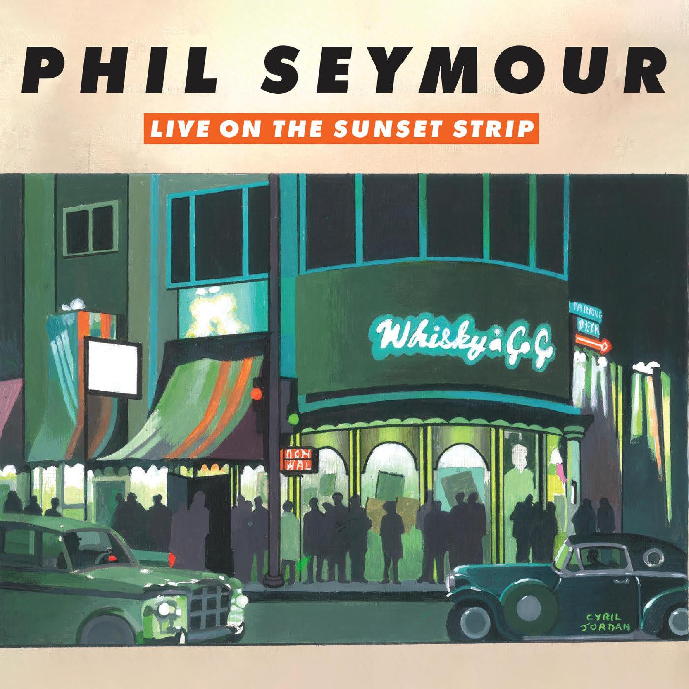 Seymour, Phil - Live On The Sunset Strip (CD) |-