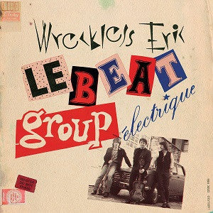 Wreckless Eric - Le Beat Group Electrique (CD) |-