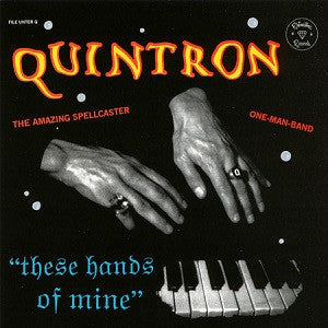 Quintron - These Hands Of Mine (CD) |-