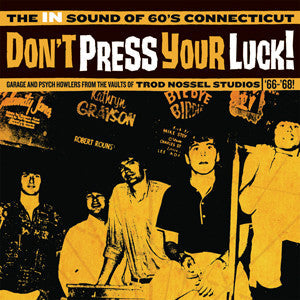 Various Artists - Don't Press Your Luck! The IN Sound of 60's Connecticut |-
