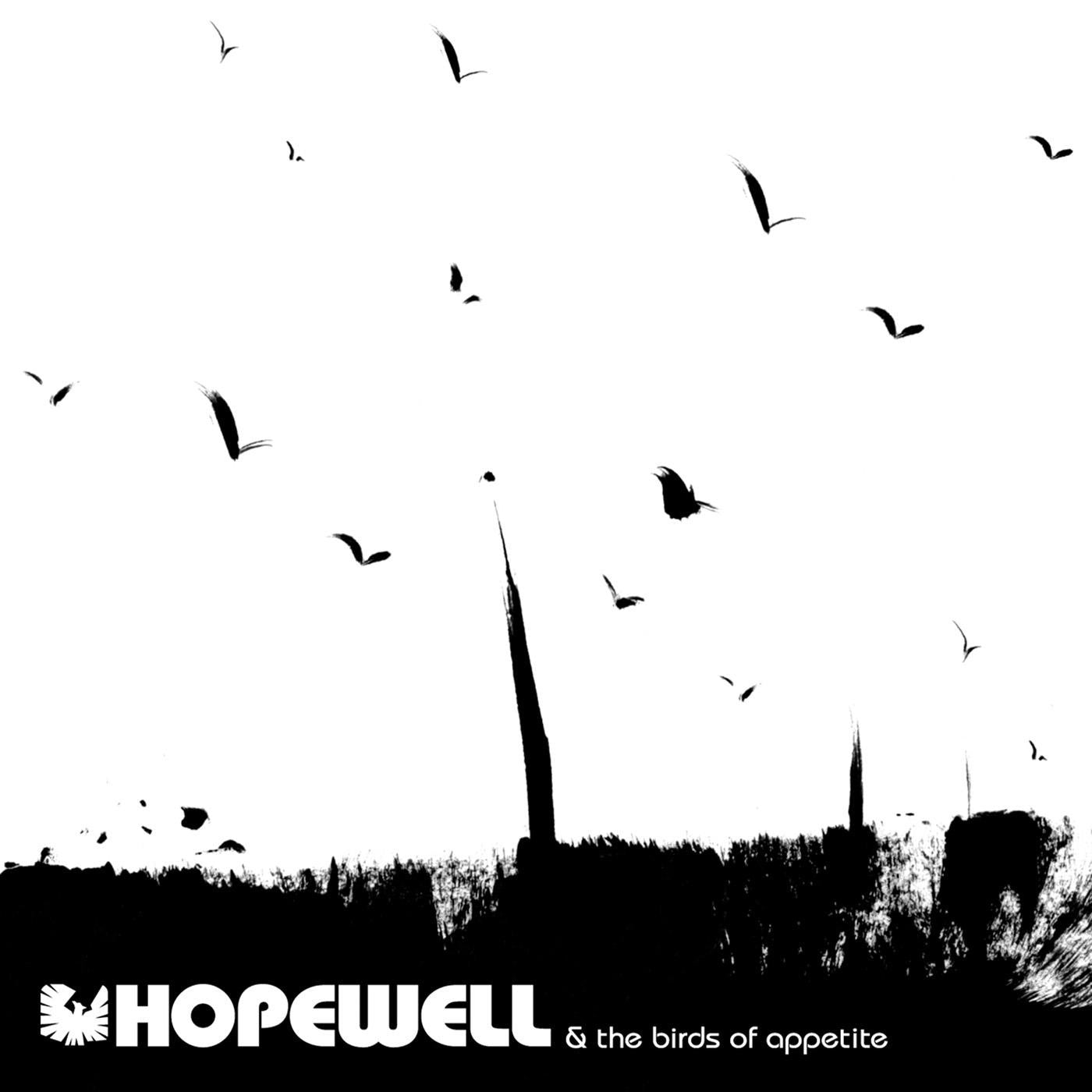 Hopewell - Hopewell & The Birds Of Appetite (CD) |-