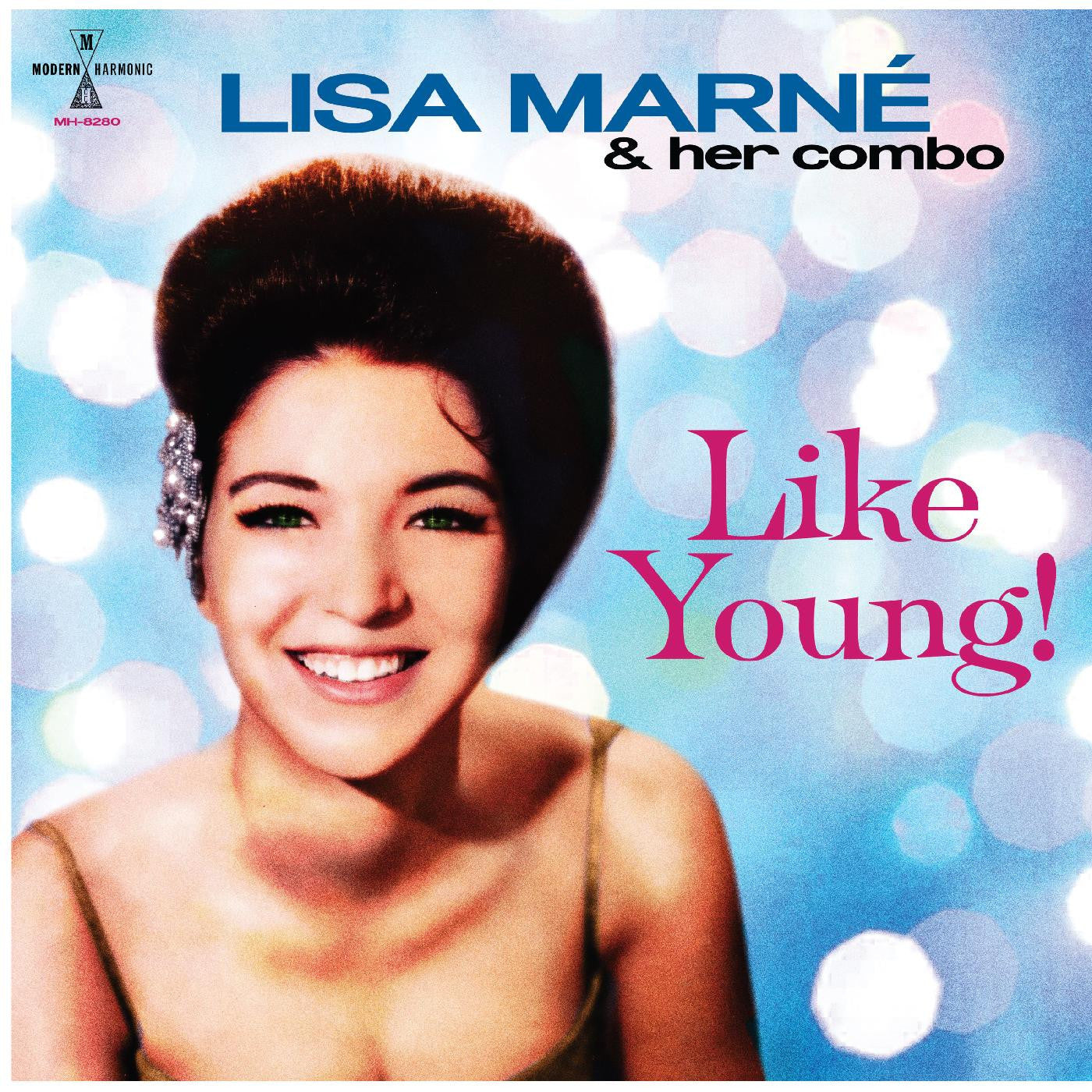 Marné, Lisa & her combo - Like Young! |-