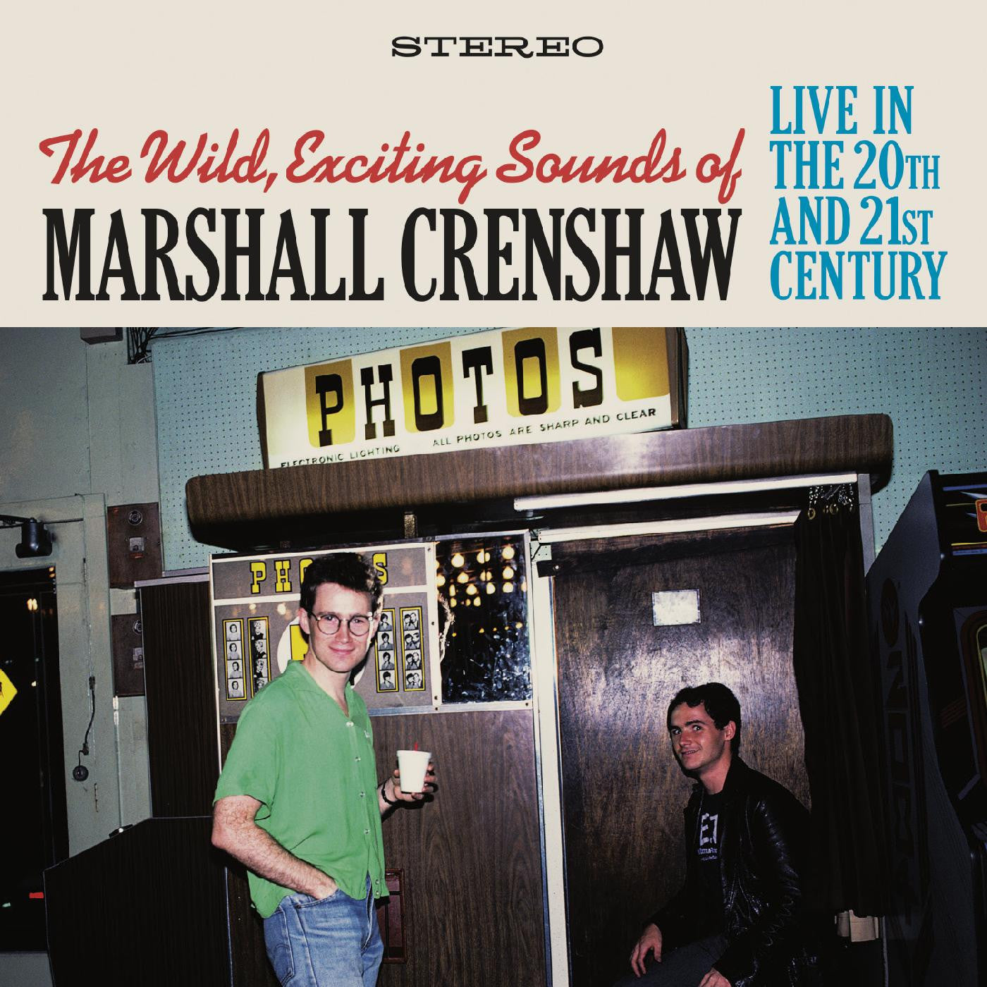 Crenshaw, Marshall - The Wild Exciting Sounds of Marshall Crenshaw: Live In The 20th and 21st Century (CD) |-