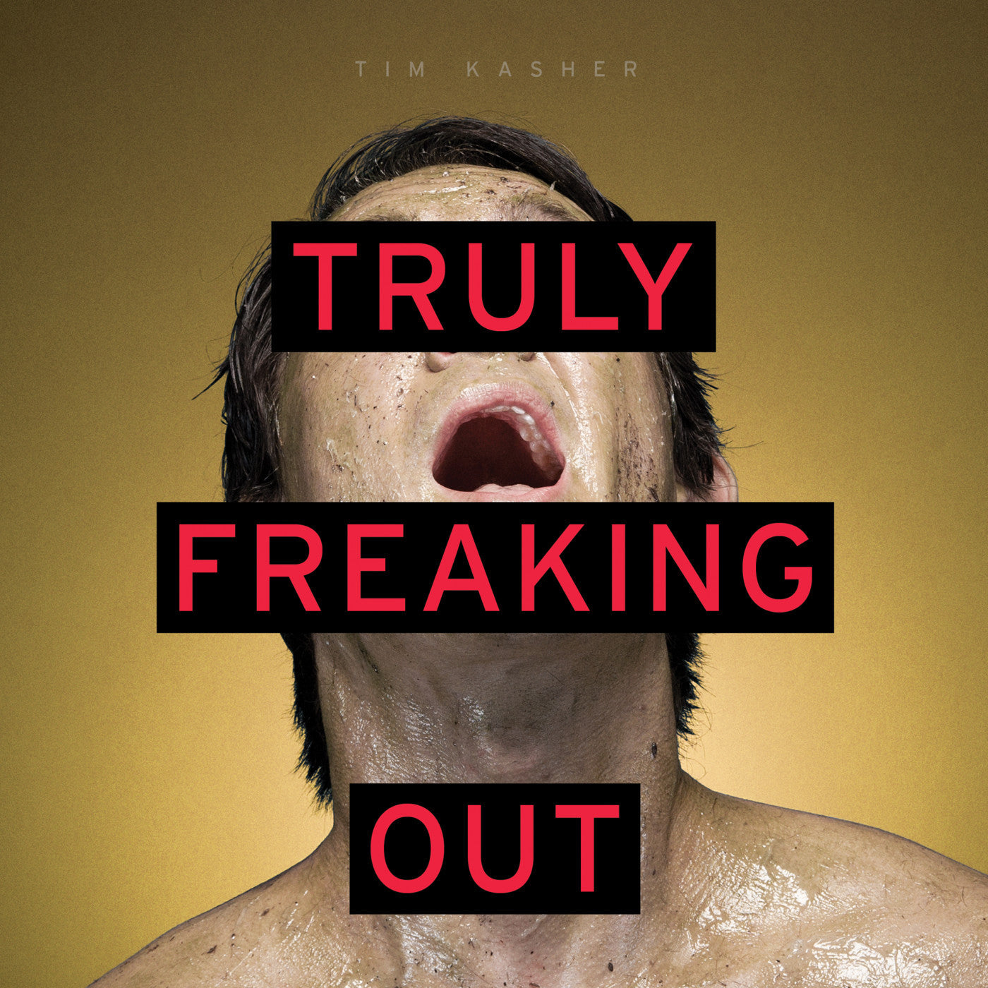Kasher, Tim - Truly Freaking Out |-