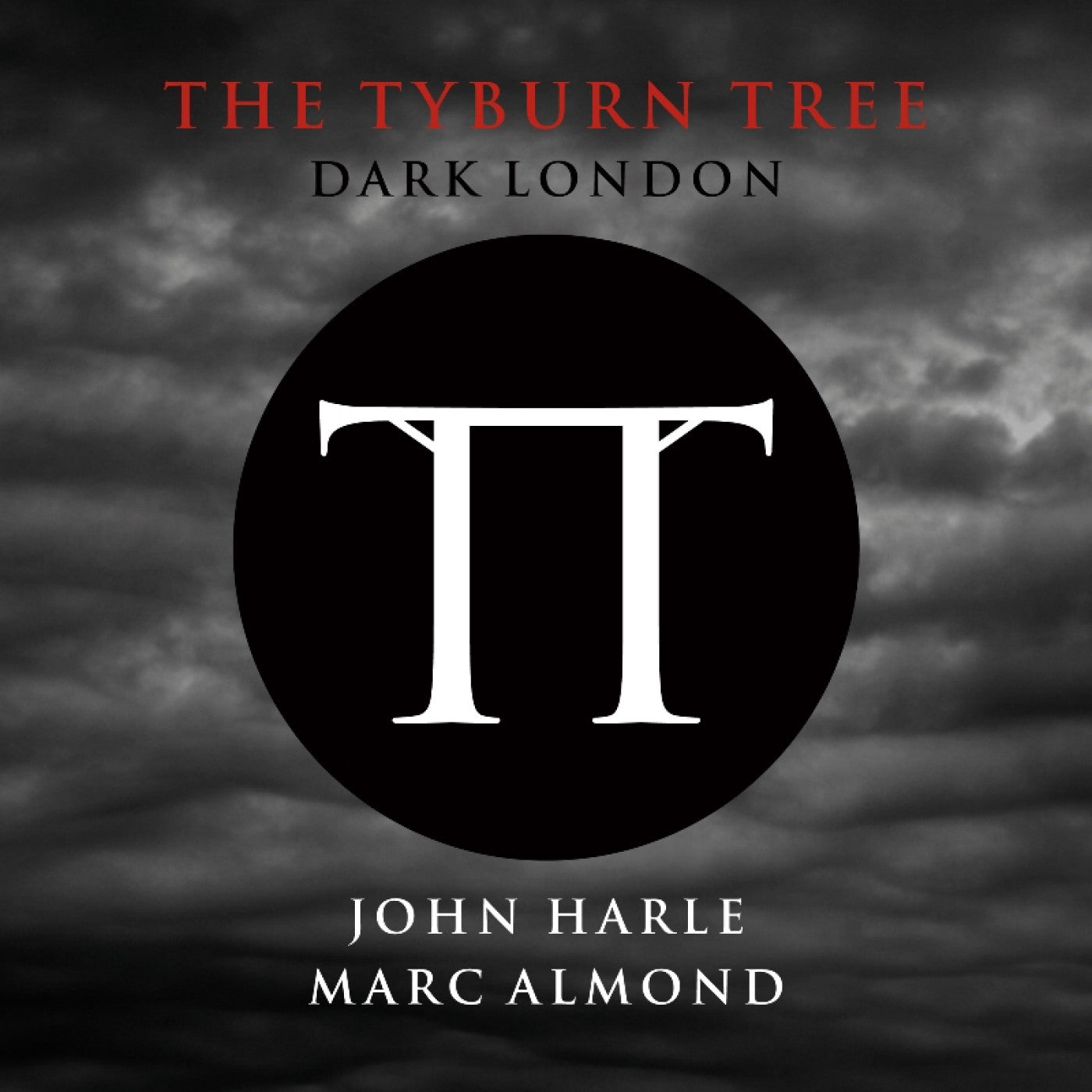 Harle, John & Almond, Marc - The Tyburn Tree - Dark London (CD) | Mint (M) Mint (M)-