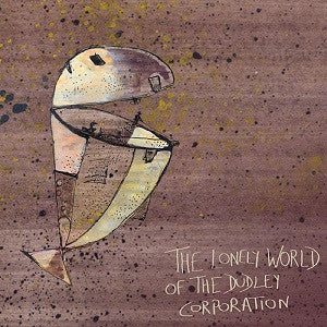 Dudley Corporation, The - The Lonely World of (CD) |-