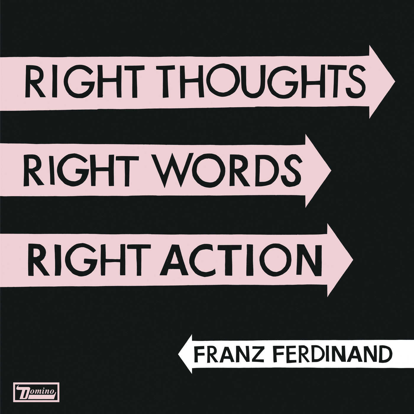 Franz Ferdinand - Right Thoughts, Right Words, Right Action (CD) |-