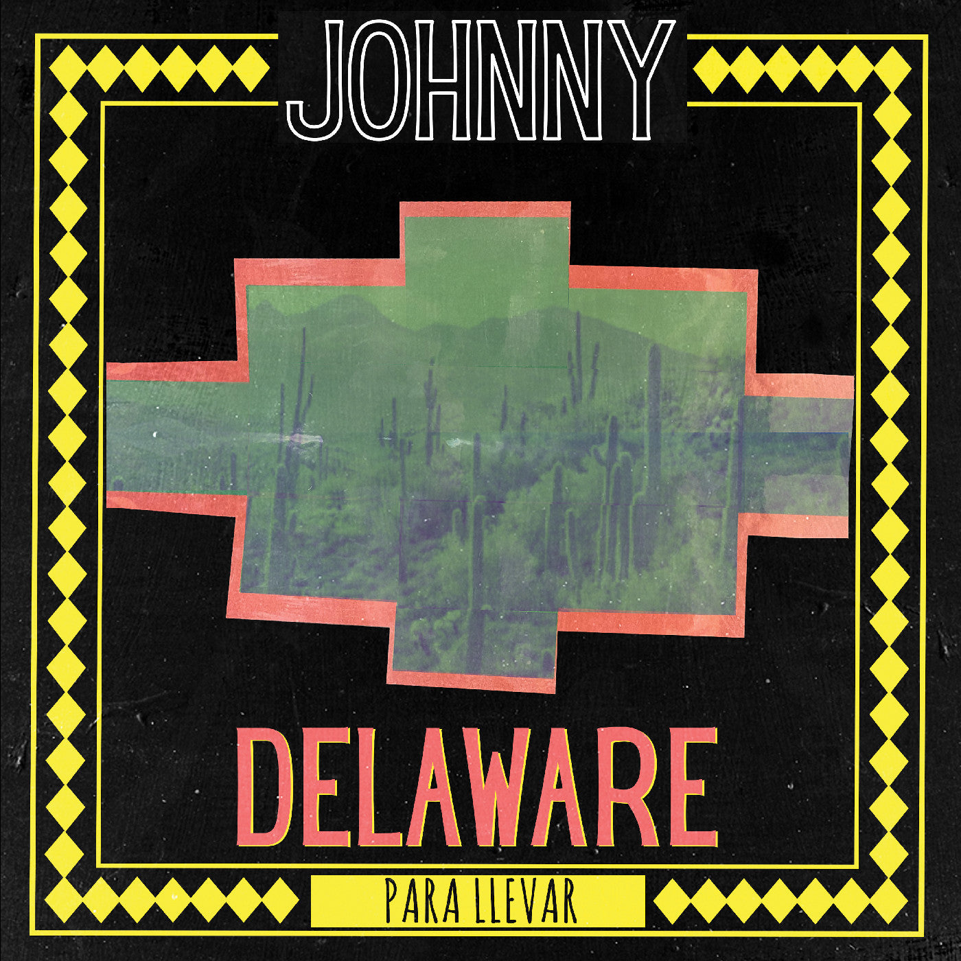 Delaware, Johnny - Para Llevar (GREEN VINYL) |-