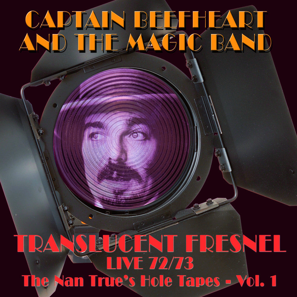 Captain Beefheart & The Magic Band - Translucent Fresnel (Nan Trues Hole Tape 72/73 Live) (CD) |-