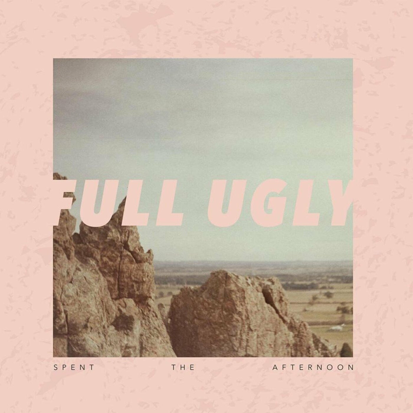 Full Ugly - Spent The Afternoon (CD) |-
