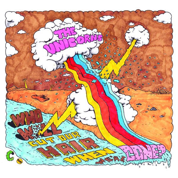 Unicorns, The - Who Will Cut Our Hair When We're Gone? (Re-Mastered) |-