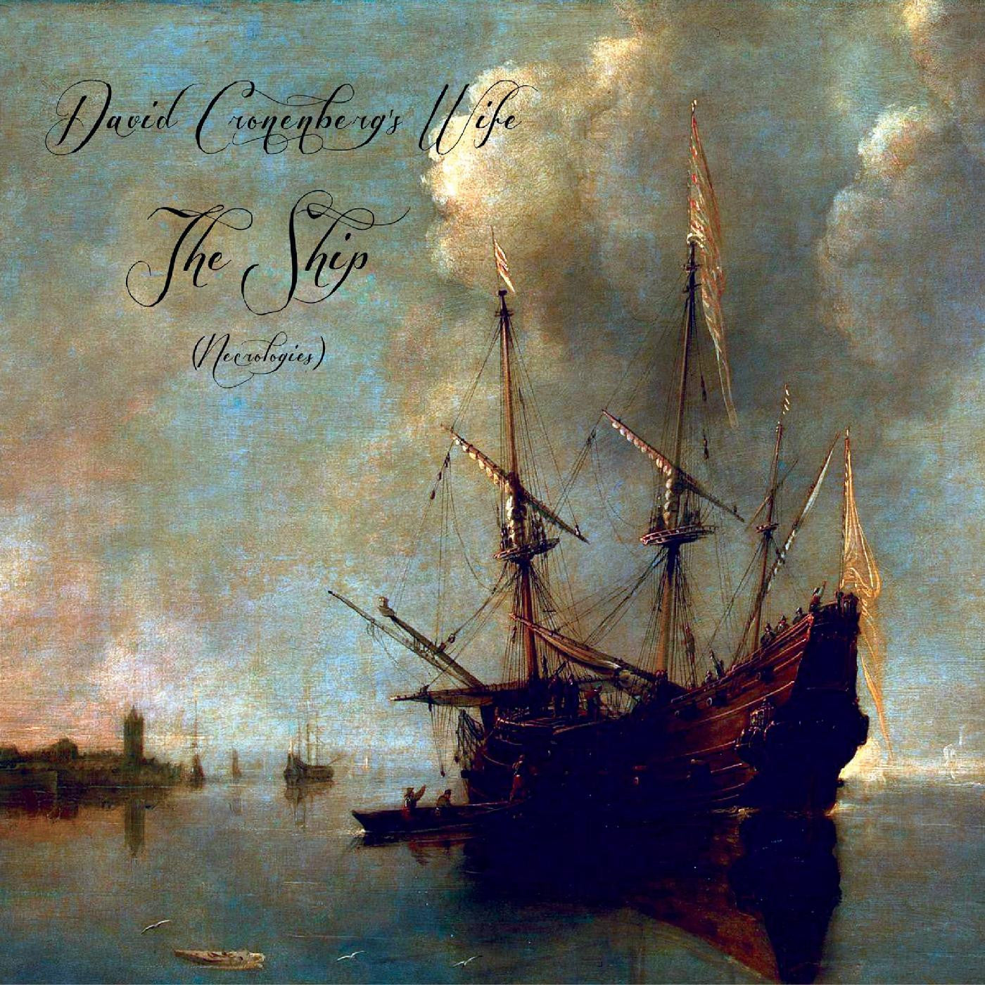 David Cronenberg's Wife - The Ship (Necrologies) (CD) | Mint Mint-