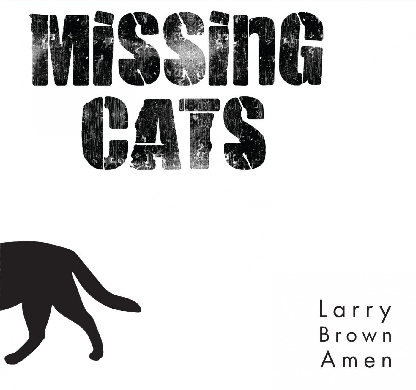 Missing Cats - Larry Brown Amen (CD) |-
