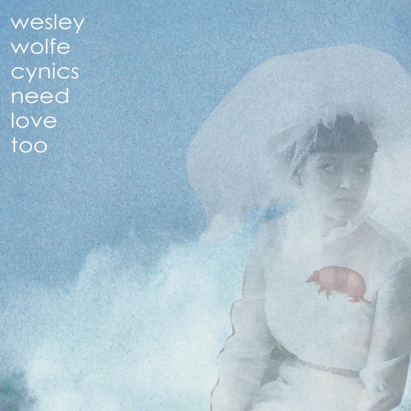 Wolfe, Wesley - Cynics Need Love Too (CD) |-