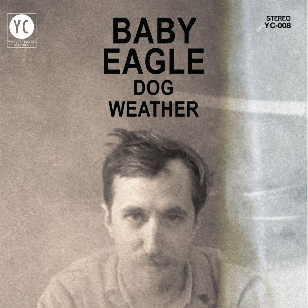 Baby Eagle - Dog Weather (Vinyl) |-