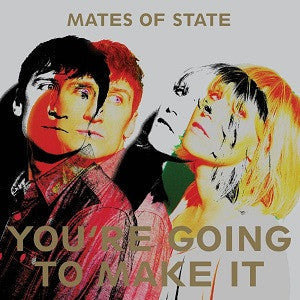 Mates of State - You're Going To Make It (CD) |-