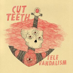 Cut Teeth - Televandalism (COLOR VINYL) |-