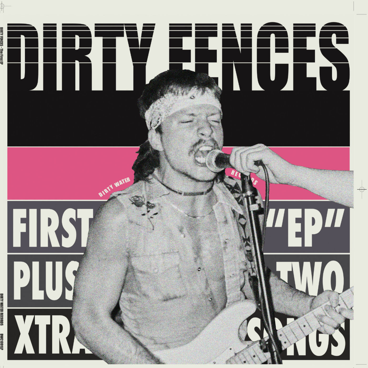 Dirty Fences - The First EP Plus |-
