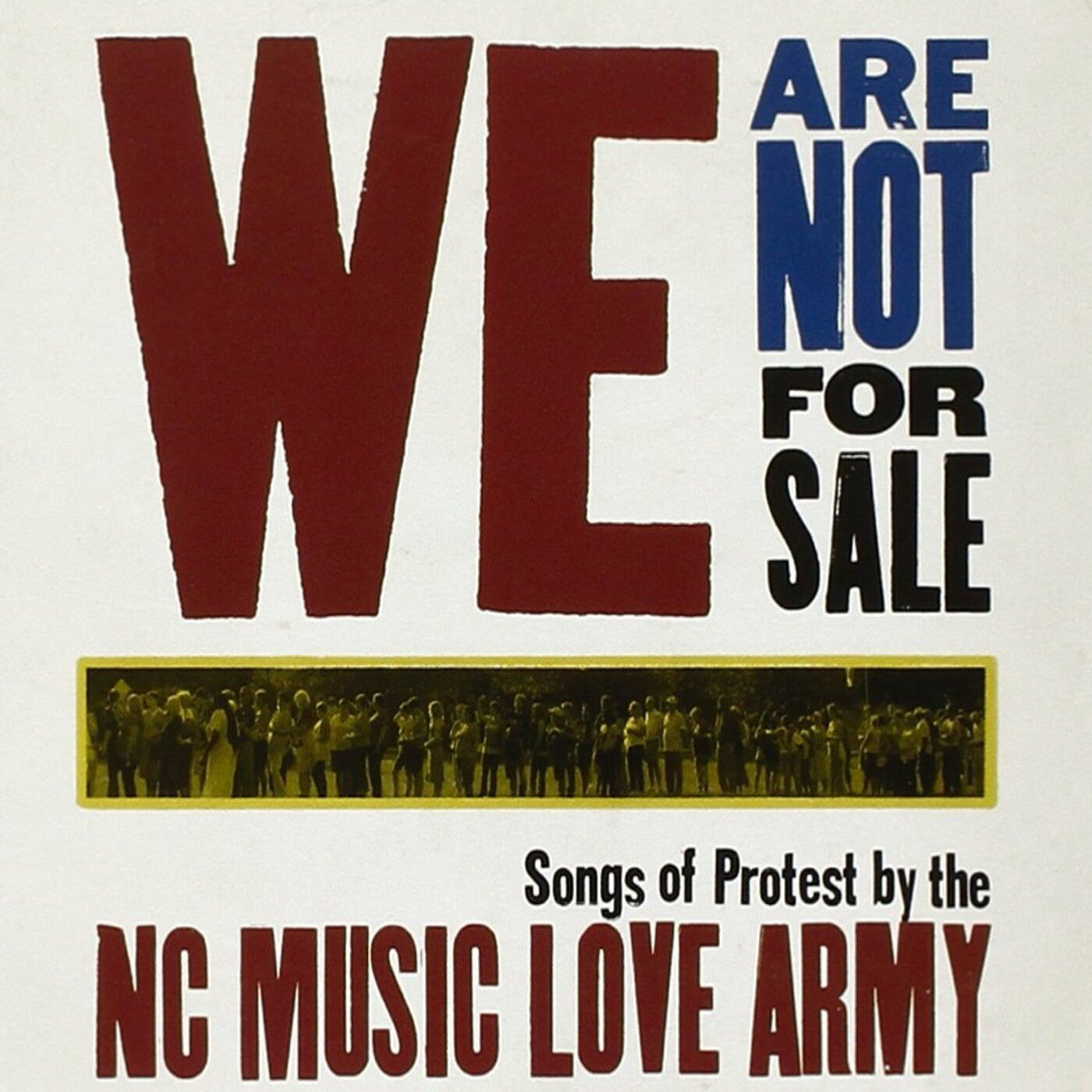 NC Music Love Army - We Are Not For Sale (CD) |-