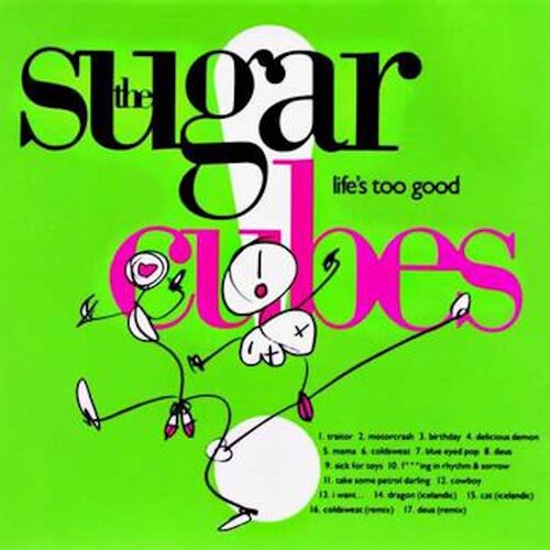 Sugarcubes, The (feat. Bjork) - Life's Too Good (VINYL) |-