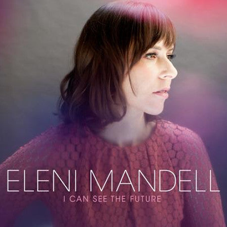 Mandell, Eleni - I Can See The Future (CD) | Mint (M) Mint (M)-