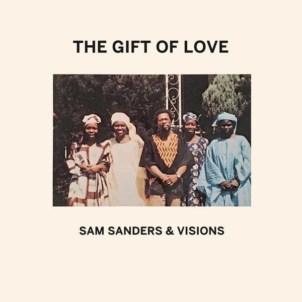 SAM SANDERS & VISIONS - The Gift of Love |-