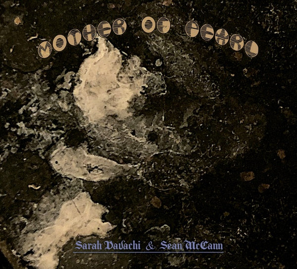 SARAH DAVACHI & SEAN MCCANN - Mother of Pearl |-