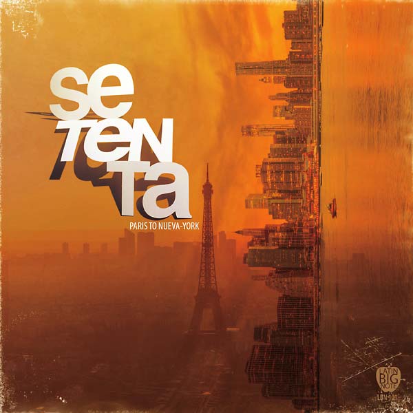 SETENTA - Paris To Nueva York |-