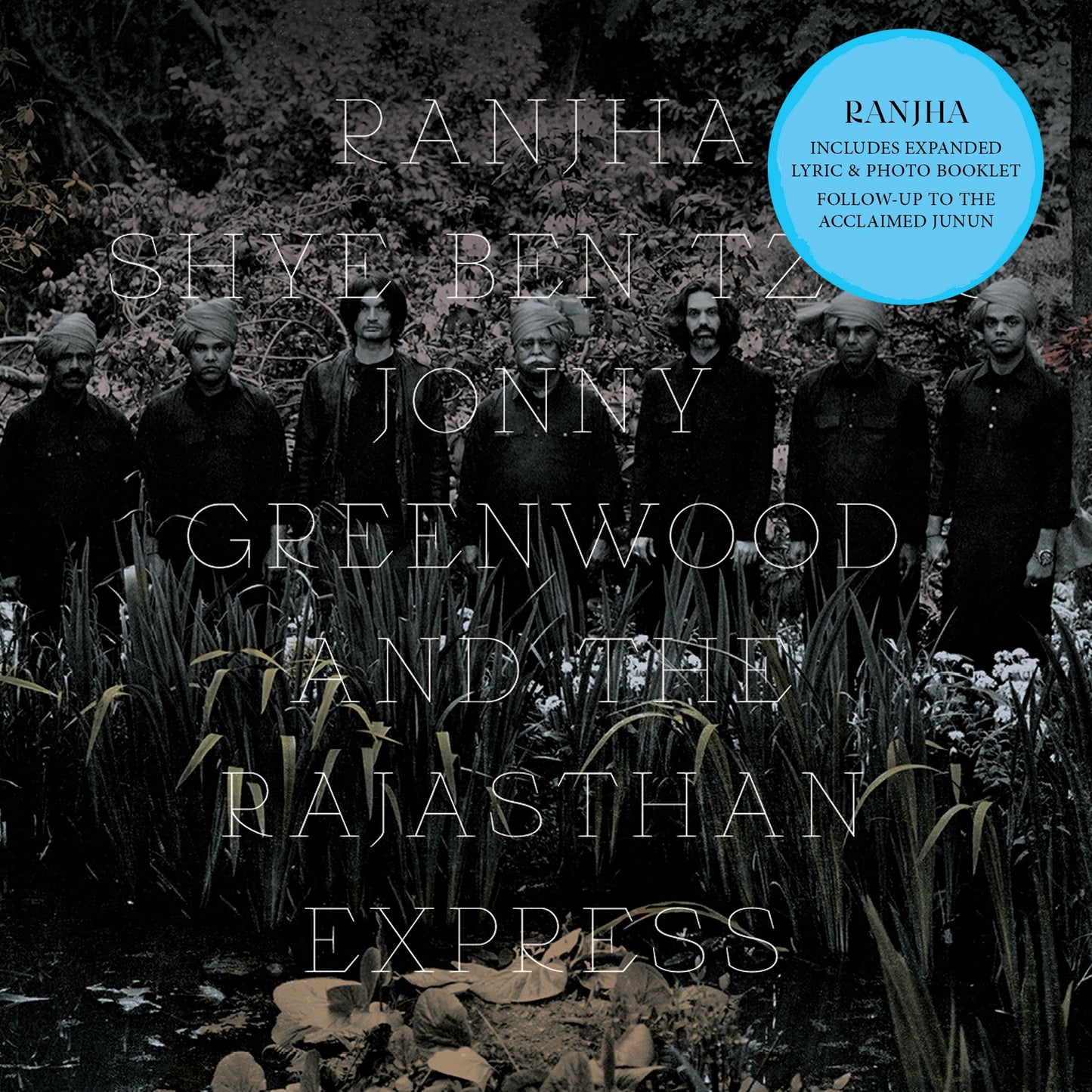 Shye Ben Tzur/Jonny Greenwood/The Rajasthan Expres - Ranjha |--