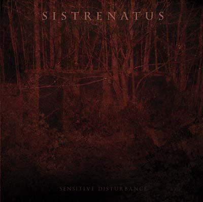 SISTRENATUS - Sensitive Disturbance (CD) | Mint (M) Mint (M)-