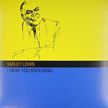 Smiley Lewis - I Hear You Knocking |-