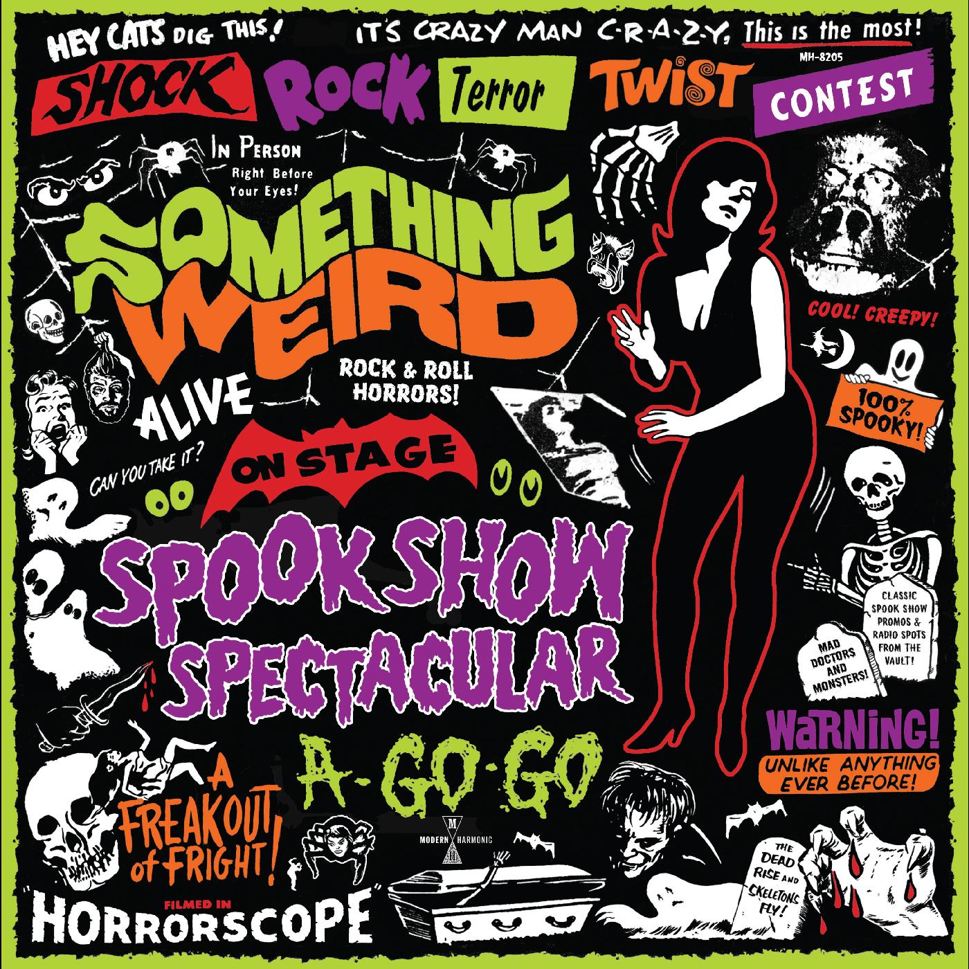 Something Weird - Spook Show Spectacular A-Go-Go |-