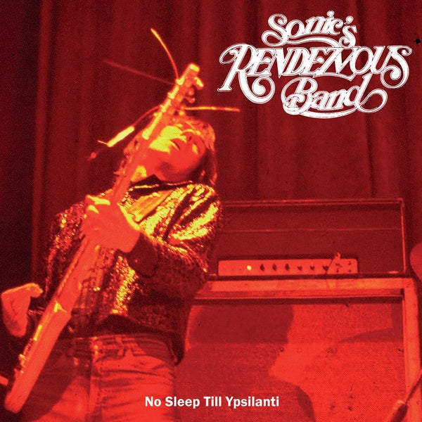 Sonic's Rendezvous Band - No Sleep Till Ypsilanti (VINYL) | Mint (M) Mint (M)-