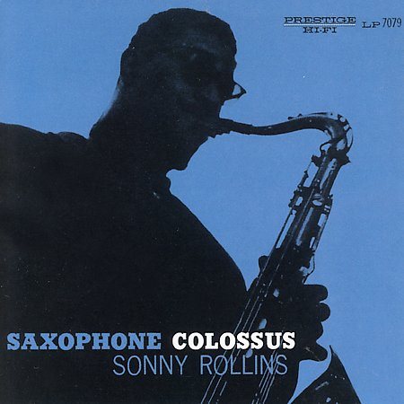Sonny Rollins - SAXOPHONE COLOSSUS |-