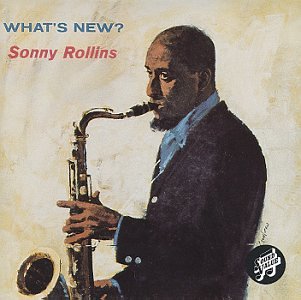 Sonny Rollins - What'S New |-